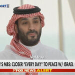 Prince Mohammed bin Salman says Saudi Arabia closer to establishing Israel relations
