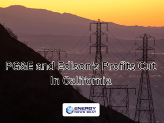 California Cuts PG&Es and Edison’s Profits for Grid Investments Gavin Newsom's California Poses a National Security Risk Due to Flawed Energy Policies