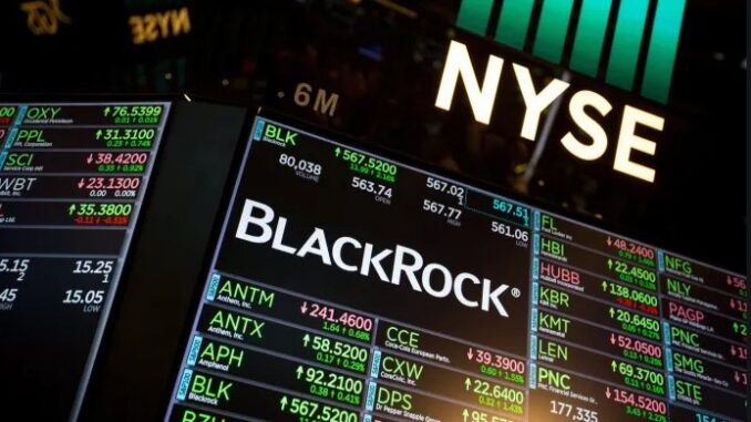 BlackRock Is Leading A 120 Trillion Investment Boom That Is Upending Wall St -EnergyNewsBeat
