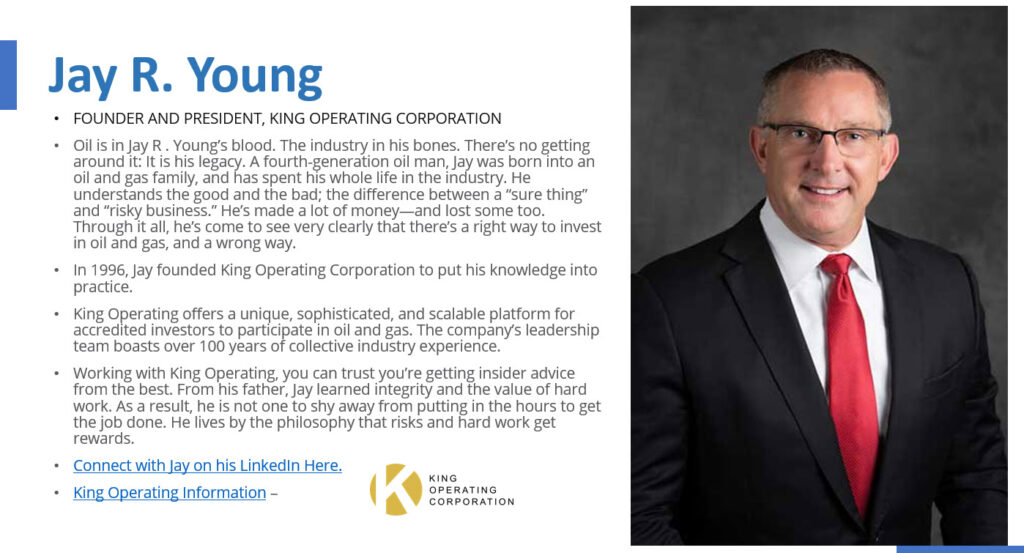 Jay R. Young - founder and president - king operating corporation