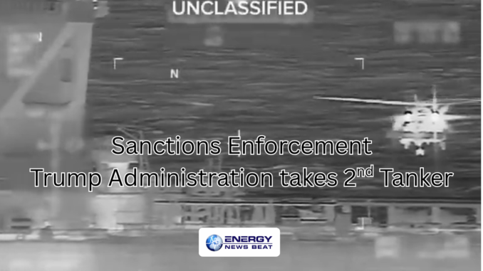 Trump Administration Intercepts a Second Tanker in Venezuela Oil Tanker Blockade - ENB