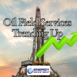 Oil Field Services Trending Up - ENB