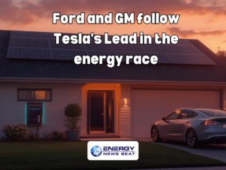 Ford and Gm follow Teslas Lead into home energy storage - source ENB